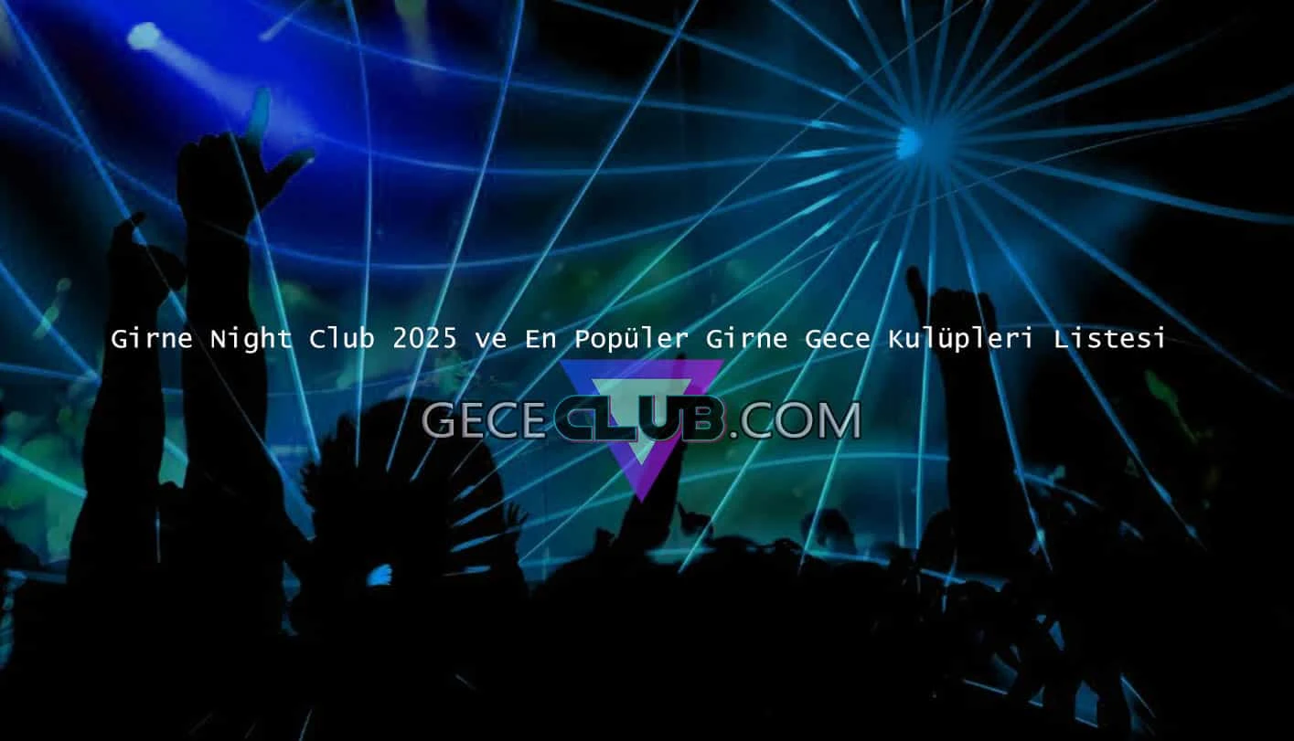 Girne Çatalköy Malpas Cougar Club Gece Performansları - Atmosfer ve Eğlence