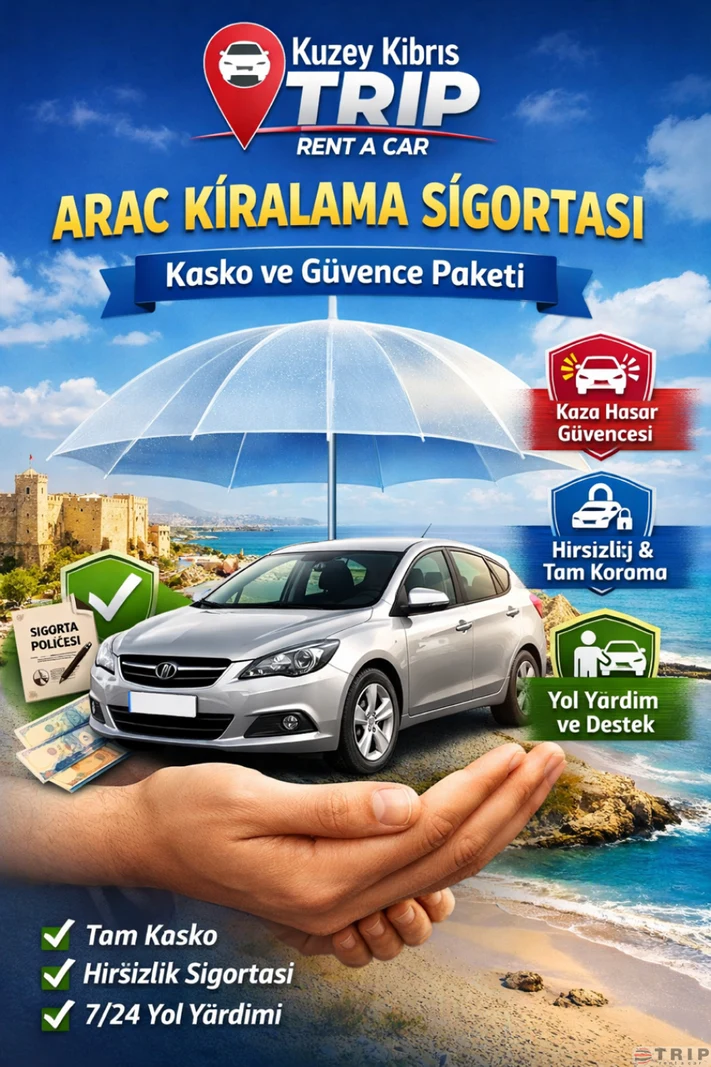 Kıbrıs Araç Kiralarken Sigorta ve Kasko Kapsamı Rehberi